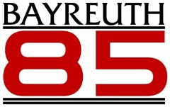 BAYREUTH 85