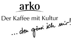 arko Der Kaffee mit Kultur ... den gönn' ich mir!