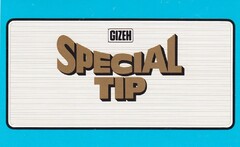 GIZEH SPECIAL TIP