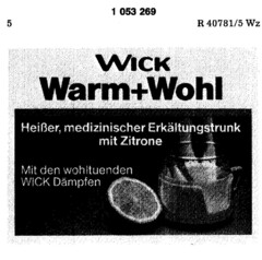 Wick Warm+Wohl