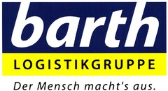 barth LOGISTIKGRUPPE Der Mensch macht's aus.