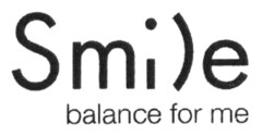 Smi)e balance for me