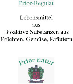 Prior-Regulat Lebensmittel aus Bioaktive Substanzen aus Früchten, Gemüse, Kräutern Prior natur