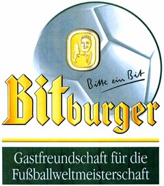 Bitte ein Bit Bitburger Gastfreundschaft für die Fußballweltmeisterschaft