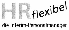 HR flexibel die Interim-Personalmanager