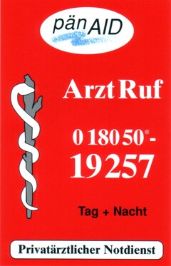 pän AID Arzt Ruf 0 180 50 - 19 257 Tag + Nacht Privatärztlicher Notdienst