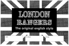 LONDON RANGERS The original english style