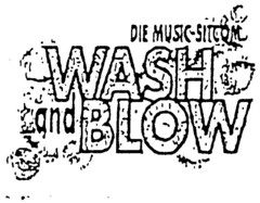WASH and BLOW DIE MUSIC-SITCOM
