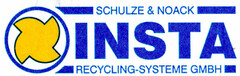 SCHULZE & NOACK INSTA RECYCLING-SYSTEME GMBH