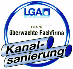 Kanal-Sanierung LGA überwachte Fachfirma