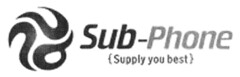 Sub-Phone {Supply you best}