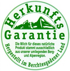 Herkunfts Garantie Hergestellt im Berchtesgadener Land