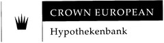 CROWN EUROPEAN Hypothekenbank