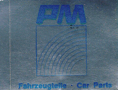 PM Fahrzeugteile   Car Parts