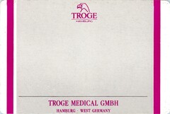 TROGE MEDICAL GMBH