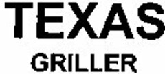 TEXAS GRILLER