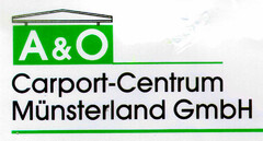 A & O Carport-Centrum Münsterland GmbH