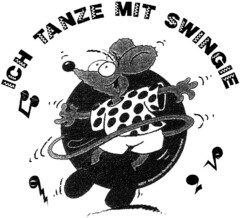 ICH TANZE MIT SWINGIE