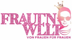 FRAUENWELT VON FRAUEN FÜR FRAUEN