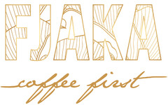 FJAKA coffee first