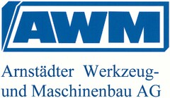 AWM Arnstädter Werkzeug- und Maschinenbau AG
