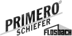 PRIMERO SCHIEFER FLOSbaCH