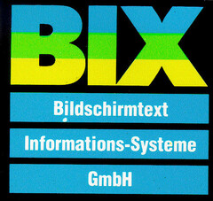 BIX Bildschirmtext Informations-Systeme GmbH