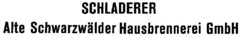 SCHLADERER Alte Schwarzwälder Hausbrennerei GmbH