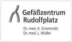 Gefäßzentrum Rudolfplatz Dr. med. A. Streminski Dr. med. L. Müller