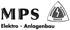 MPS-Elektro-Anlagenbau MONTAGE PLANUNG SERVICE