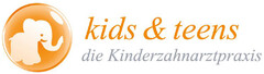 kids & teens die Kinderzahnarztpraxis