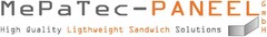 MePaTec-PANEEL GmbH High Quality Ligthweight Sandwich Solutions