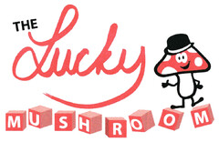 THE Lucky MUSHROOM