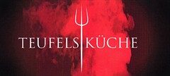 Teufels Küche