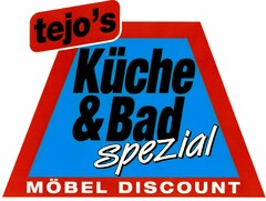 tejo's Küche & Bad spezial MÖBEL DISCOUNT