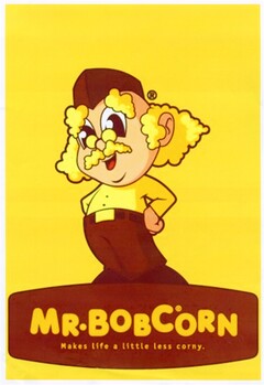 MR.BOBCORN Makes life a little less corny.