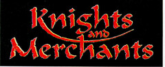 Knights and Merchants