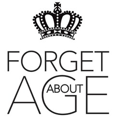 FORGET ABOUT AGE