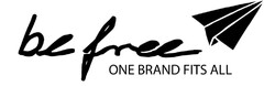 be free ONE BRAND FITS ALL