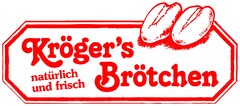 Kröger's Brötchen natürlich und frisch