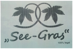 "See-Gras" 100% legal