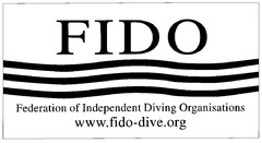FIDO Federation of Independent Diving Organisations www.fido-dive.org