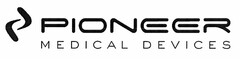 PIONEER MEDICAL DEVICES