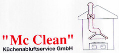 "Mc Clean" Küchenabluftservice GmbH