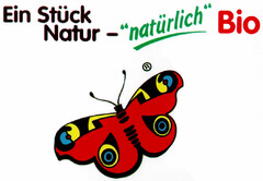 Ein Stück Natur - natürlich Bio