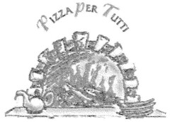 PIZZA PER TUTTI