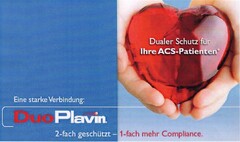 Eine starke Verbindung: DuoPlavin. 2-fach geschützt - 1-fach mehr Compliance.