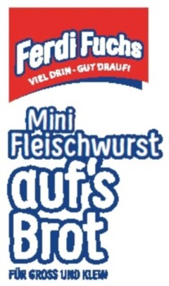 Ferdi Fuchs Mini Fleischwurst auf's Brot FÜR GROSS UND KLEIN