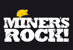 MINER'S ROCK!