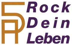 5A Rock Dein Leben